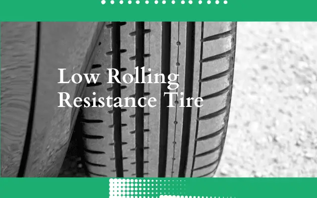 Low Rolling Resistance Tire