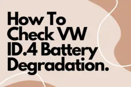 How To Check VW ID.4 Battery Degradation